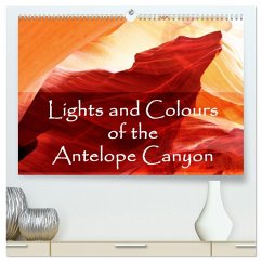 Lights and Colours of the Antelope Canyon (High Quality Premium Wall Calendar 2026 DIN A2 landscape),CALVENDO 12 Month Wall Calendar Lights and Colours of the Antelope Canyon (High Quality Premium Wall Calendar 2026 DIN A2 landscape),CALVENDO 12 Month Wall Calendar