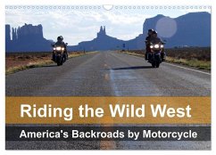 Riding the Wild West - America's Backroads by Motorcycle (Wall Calendar 2026 DIN A3 landscape), CALVENDO 12 Month Wall Calendar