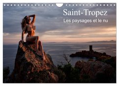 Saint-Tropez Les paysages et le nu (Calendrier mural 2026 DIN A4 vertical), CALVENDO calendrier mensuel