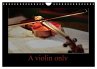 A violin only (Wall Calendar 2026 DIN... - Bild 1