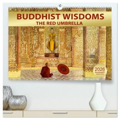 BUDDHIST WISDOMS - THE RED UMBRELLA (High Quality Premium Wall Calendar 2026 DIN A2 landscape),CALVENDO 12 Month Wall Calendar
