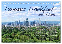 Furioses Frankfurt am Main (Tischkalender 2026 DIN A5 quer), CALVENDO Monatskalender