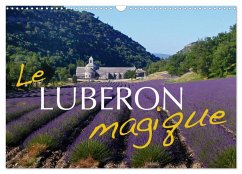 Le Luberon magique (Calendrier mural 2026 DIN A3 vertical), CALVENDO calendrier mensuel Le Luberon magique (Calendrier mural 2026 DIN A3 vertical), CALVENDO calendrier mensuel