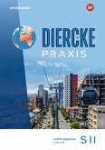 Diercke Praxis SII Einführungsphase. Erdkunde. Schulbuch. Arbeits- und Lernbuch
