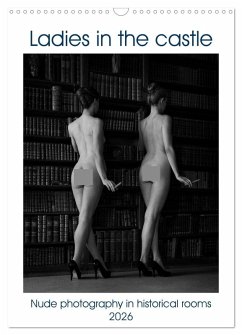 Ladies in the castle (Wall Calendar 2026 DIN A3 portrait), CALVENDO 12 Month Wall Calendar Ladies in the castle (Wall Calendar 2026 DIN A3 portrait), CALVENDO 12 Month Wall Calendar