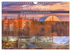 Tschernobyl - Die Sperrzone um das Atomkraftwerk (Wandkalender 2026 DIN A4 quer), CALVENDO Monatskalender Tschernobyl - Die Sperrzone um das Atomkraftwerk (Wandkalender 2026 DIN A4 quer), CALVENDO Monatskalender