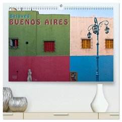 Beloved Buenos Aires (High Quality Premium Wall Calendar 2026 DIN A2 landscape),CALVENDO 12 Month Wall Calendar