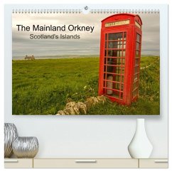 The Mainland Orkney - Scotland's Islands (High Quality Premium Wall Calendar 2026 DIN A2 landscape),CALVENDO 12 Month Wall Calendar