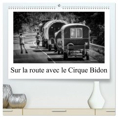 Sur la route avec le Cirque Bidon (Calendrier mural 2026 DIN A2 vertical) calendrier de bureau Sur la route avec le Cirque Bidon (Calendrier mural 2026 DIN A2 vertical) calendrier de bureau