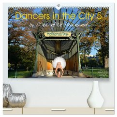 Dancers in the City 5 (High Quality Premium Wall Calendar 2026 DIN A2 landscape),CALVENDO 12 Month Wall Calendar