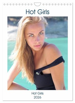 Hot Girls (Wall Calendar 2026 DIN A4 portrait), CALVENDO 12 Month Wall Calendar Hot Girls (Wall Calendar 2026 DIN A4 portrait), CALVENDO 12 Month Wall Calendar