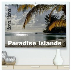 Bora Bora, Paradise islands (High Quality Premium Wall Calendar 2026 DIN A2 landscape),CALVENDO 12 Month Wall Calendar