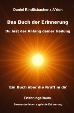 Cover Das Buch der Erinnerung - Du bist der Anfang deiner Heilung