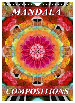 MANDALA COMPOSITIONS (Wall Calendar 2026 DIN A4 portrait), CALVENDO 12 Month Wall Calendar