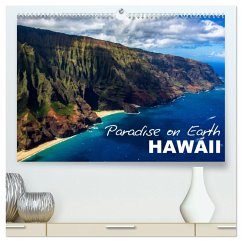 Paradise on Earth HAWAII (High Quality Premium Wall Calendar 2026 DIN A2 landscape),CALVENDO 12 Month Wall Calendar