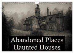 Cover Abandoned Places Haunted Houses (Wall Calendar 2026 DIN A4 landscape), CALVENDO 12 Month Wall Calendar