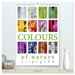 Cover Colours of Nature - Triptycha (High Quality Premium Wall Calendar 2026 DIN A2 portrait),CALVENDO 12 Month Wall Calendar