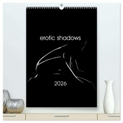erotic shadows 2026 (High Quality Premium Wall Calendar 2026 DIN A2 portrait),CALVENDO 12 Month Wall Calendar