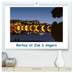 Berlioz et Zoé à Angers (Calendrier mural 2026 DIN A2 vertical) calendrier de bureau