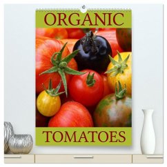 Cover Organic Tomatoes (High Quality Premium Wall Calendar 2026 DIN A2 portrait),CALVENDO 12 Month Wall Calendar