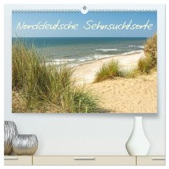 Sehnsuchtsorte in Norddeutschland (hochwertiger Premium Wandkalender 2026 DIN A2 quer), Kunstdruck in Hochglanz Sehnsuchtsorte in Norddeutschland (hochwertiger Premium Wandkalender 2026 DIN A2 quer), Kunstdruck in Hochglanz