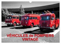 Cover VÉHICULES de POMPIERS VINTAGE (Calendrier mural 2026 DIN A3 vertical), CALVENDO calendrier mensuel