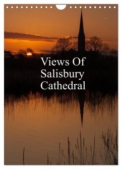 Views Of Salisbury Cathedral (Wall Calendar 2026 DIN A4 portrait), CALVENDO 12 Month Wall Calendar Views Of Salisbury Cathedral (Wall Calendar 2026 DIN A4 portrait), CALVENDO 12 Month Wall Calendar