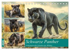 Schwarze Panther. Geheimnisvolle Schatten der Wildnis (Tischkalender 2026 DIN A5 quer), CALVENDO Monatskalender