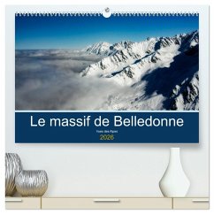 Le massif de Belledonne, vues sur les Alpes (Calendrier mural 2026 DIN A2 vertical) calendrier de bureau Le massif de Belledonne, vues sur les Alpes (Calendrier mural 2026 DIN A2 vertical) calendrier de bureau