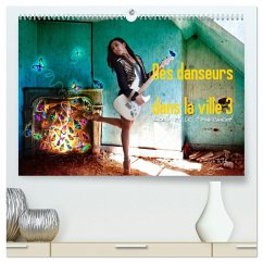 Des danseurs dans la ville 3 L'Oeil et le Mouvement (Calendrier mural 2026 DIN A2 vertical) calendrier de bureau