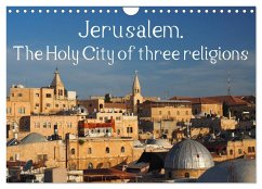 Jerusalem. The Holy City of three religions (Wall Calendar 2026 DIN A4 landscape), CALVENDO 12 Month Wall Calendar
