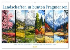 Landschaften in bunten Fragmenten (Wandkalender 2026 DIN A2 quer), CALVENDO Monatskalender
