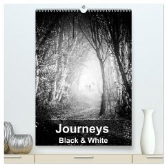 Journeys - Black & White (High Quality Premium Wall Calendar 2026 DIN A2 portrait),CALVENDO 12 Month Wall Calendar