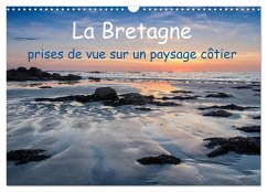La Bretagne - prises de vue sur un paysage côtier (Calendrier mural 2026 DIN A3 vertical), CALVENDO calendrier mensuel