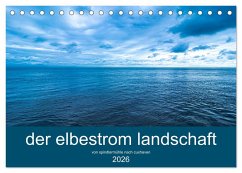 der elbestrom landschaft (Tischkalender 2026 DIN A5 quer), CALVENDO Monatskalender
