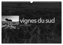 Cover VIGNES DU SUD terroirs d'AOC (Calendrier mural 2026 DIN A3 vertical), CALVENDO calendrier mensuel