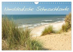 Sehnsuchtsorte in Norddeutschland (Wandkalender 2026 DIN A4 quer), CALVENDO Monatskalender