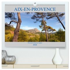 Aix-en-Provence, Provence's historical capital (High Quality Premium Wall Calendar 2026 DIN A2 landscape),CALVENDO 12 Month Wall Calendar