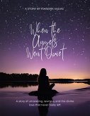 When the Angels Went Quiet (eBook, ePUB)