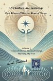 All Children Are Yearning: From Witness of Silence to Waves of Change (eBook, ePUB) All Children Are Yearning: From Witness of Silence to Waves of Change (eBook, ePUB)