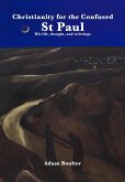 Christianity for the Confused - St Paul (eBook, ePUB) Christianity for the Confused - St Paul (eBook, ePUB)