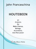 Houtebeen - An Oratorio for Male Chorus, Strings, Accordions, and Percussion (eBook, ePUB)