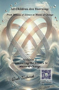 All Children Are Yearning: From Witness of Silence to Waves of Change (eBook, ePUB) - Tankovich, Wade