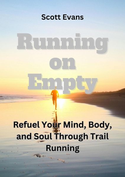 Running on Empty (eBook, ePUB) Running on Empty (eBook, ePUB)