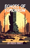 Echoes of Tomorrow (eBook, ePUB)