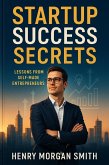Startup Success Secrets (eBook, ePUB) Startup Success Secrets (eBook, ePUB)