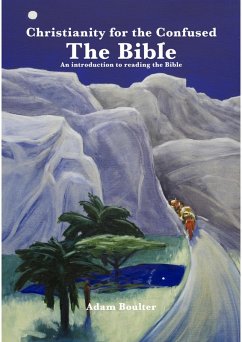 Cover Christianity for the confused - The Bible (eBook, ePUB)