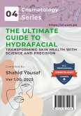 The Ultimate Guide to Hydrafacial (eBook, ePUB)