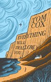 Everything Will Swallow You (eBook, ePUB) Everything Will Swallow You (eBook, ePUB)