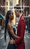 Beyond The Divide: a Forbidden Romance That Couldn't be denied (eBook, ePUB) Beyond The Divide: a Forbidden Romance That Couldn't be denied (eBook, ePUB)